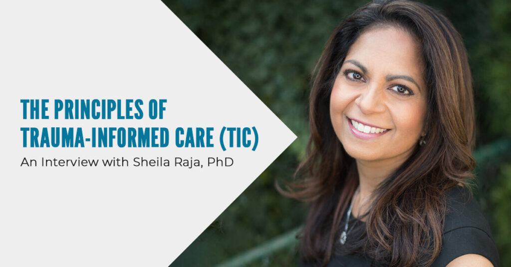 Dr Sheila Raja Trauma Informed Care